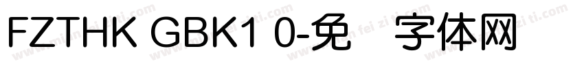 FZTHK GBK1 0字体转换